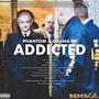 Addicted (feat. Ghana1k) [Explicit]