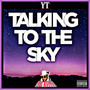 Talking To The Sky (feat. Tug Keith) [Explicit]