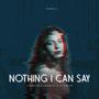 Nothing I Can Say (feat. Edler)