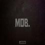 Mob. (Explicit)