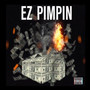 Ez Pimpin (Explicit)