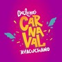 Bailemos Carnaval Ayacuchano