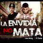 La Envidia No Mata (Explicit)