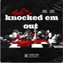 Knocked em out (Explicit)