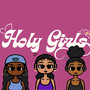 Holy Girls!