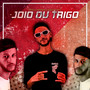 Joio ou Trigo (Explicit)