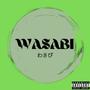 Wasabi (Explicit)