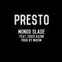 Presto (feat. Eddie Kaine) [Explicit]