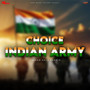 Choice Indian Army