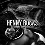 Henny Rocks