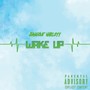 Wake Up (Explicit)