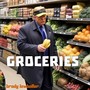 Groceries (Explicit)