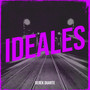 Ideales (Explicit)