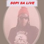 Sopi Sa Live