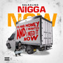 Nigga Now (Explicit)