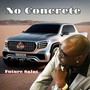 No Concrete