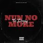 Nun No More (Explicit)