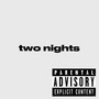 two nights (Explicit)