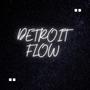 Detroit Flow (Explicit)