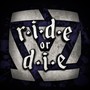 Ride or Die