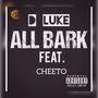 All Bark (feat. Cheeto) [Explicit]