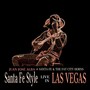 Santa Fe Style (Live in Las Vegas) [feat. Santa Fe & the Fat City Horns]