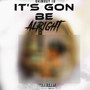 It's Gon Be Alright (Explicit)