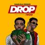 Drop (feat. Trod) [Explicit]