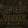Servery Shocker (Explicit)