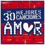 Las 30 Mejores Canciones de Amor