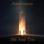 Me And You (Single)