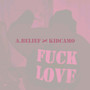 **** Love (Explicit)