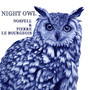 Night Owl (Issu de la bande originale du spectacle 