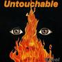 Untouchable