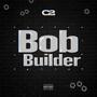 Bob Builder (Explicit)