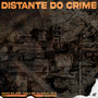 Distante do Crime (Explicit)