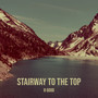 Stairway to the Top (Explicit)