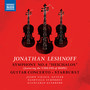 Leshnoff, J.: Symphony No. 4 / Guitar Concerto / Starburst (Vieaux, Nashville Symphony, Guerrero)
