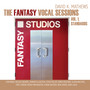 The Fantasy Vocal Sessions, Vol. 1