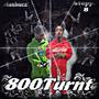 800Turnt ! (Ft. Steppa8) [Explicit]