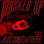 MASKED UP KILLING SPREE (Explicit)