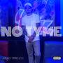 NO TYME (Explicit)