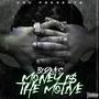 Money is the Motive (Explicit)