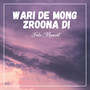 Wari De Mong Zroona Di