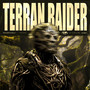 Terran Raider (Explicit)