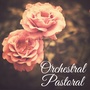 Orchestral Pastoral