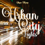 Urban City Lights