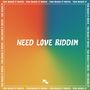 Need Love Riddim