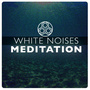 White Noises Meditation