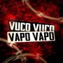 Vuco Vuco Vapo Vapo (Explicit)